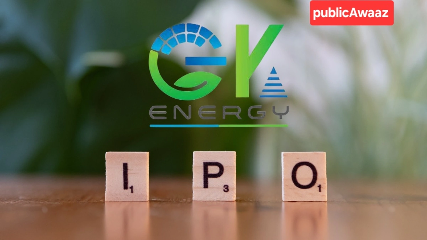 GK Energy IPO ₹464.26 Crore Day 2: जानें क्या निवेश करना सही रहेगा, विशेषज्ञ की राय 1 GK Energy IPO