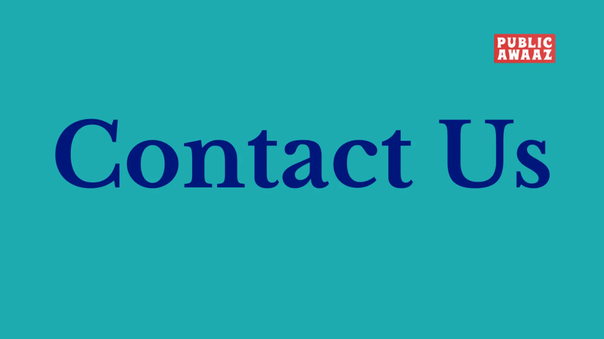 Contact Us public awaaz