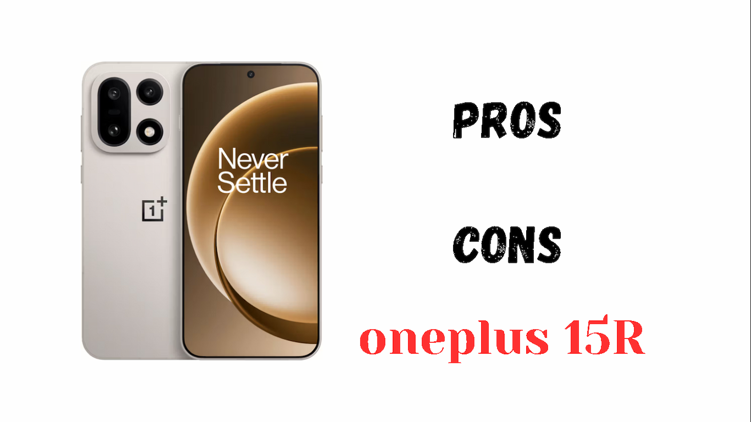 OnePlus 15R pros and cons की हिंदी रिपोर्ट जिसमें OnePlus 15R की कीमत, परफॉर्मेंस, गेमिंग और कमियों की जानकारी